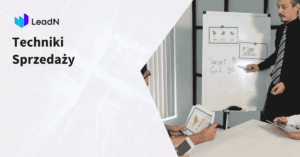 techniki sprzedaży, czym są poznaj skuteczne techniki sprzedażowe.